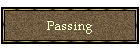 Passing