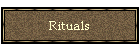 Rituals